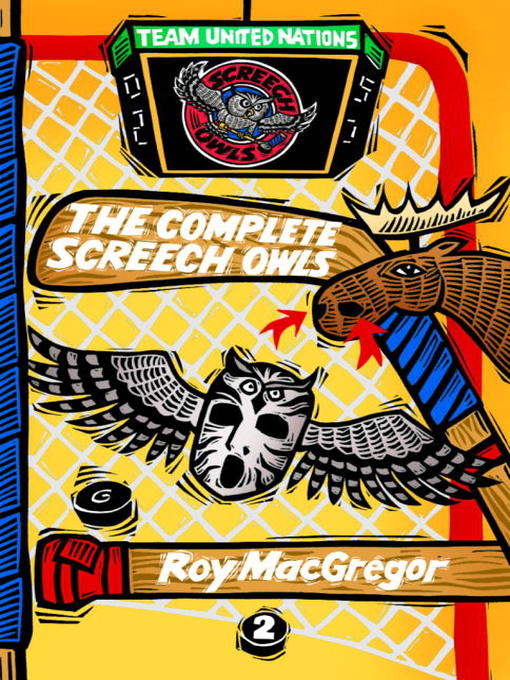 Title details for The Complete Screech Owls, Volume 2 by Roy MacGregor - Wait list